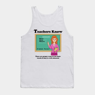 Teachers Know Grammar Rules Tank Top